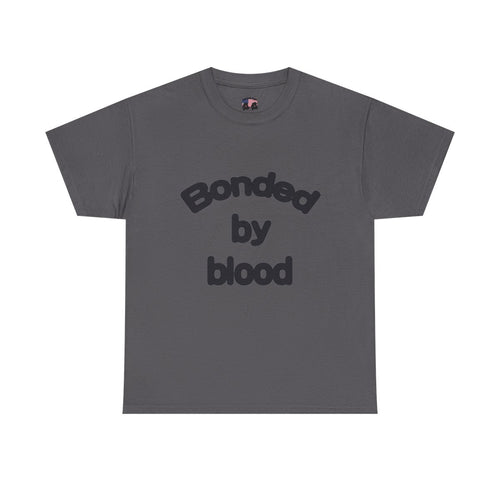 bonded by blood tee