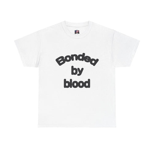 bonded by blood tee
