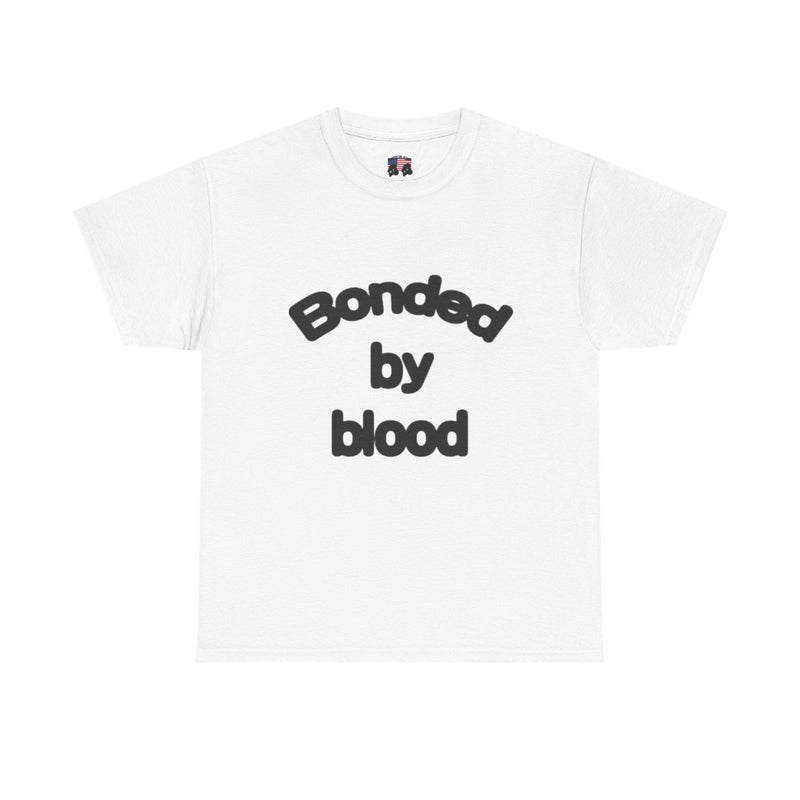 bonded by blood tee