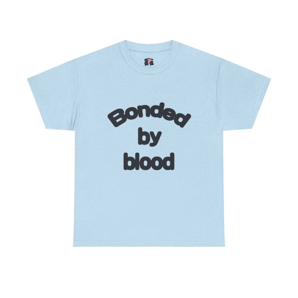 bonded by blood tee